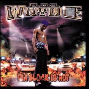 Lil Wayne - Tha Block Is Hot cover art