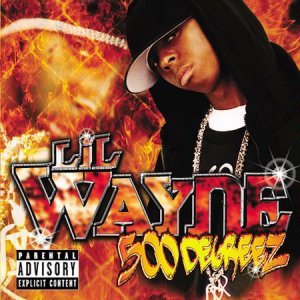 Lil Wayne - 500 Degreez cover art