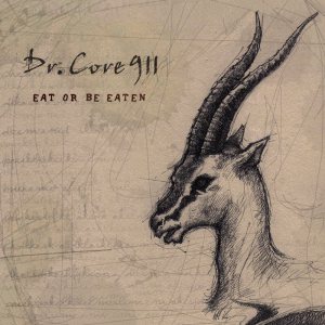 Dr. Core 911 - Eat or Be Eaten cover art