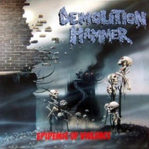 Demolition Hammer - Epidemic of Violence cover art