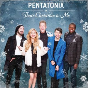 Pentatonix - That's Christmas to Me cover art