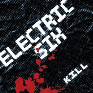 Electric Six - Kill cover art