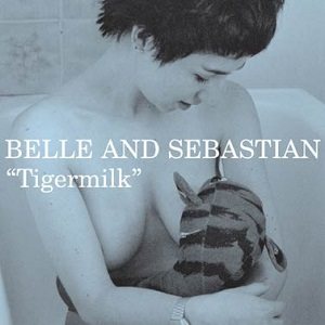 Belle And Sebastian - Tigermilk cover art