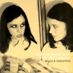 Belle And Sebastian - Fold Your Hands Child, You Walk Like a Peasant cover art