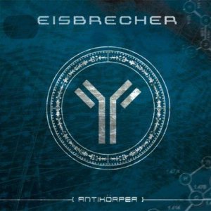 Eisbrecher - Antikörper cover art