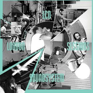 LCD Soundsystem - London Sessions cover art