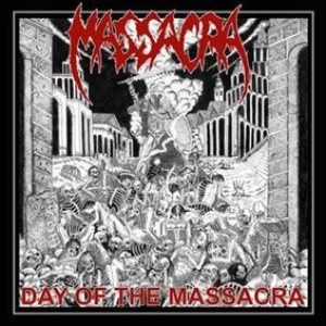 Massacra - Day of the Massacra cover art