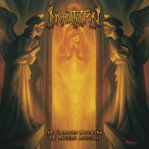 Incantation - The Forsaken Mourning of Angelic Anguish cover art