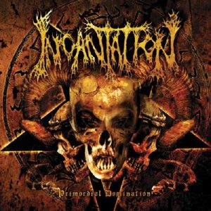 Incantation - Primordial Domination cover art Incantation - Primordial Domination cover art
