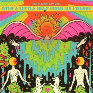 The Flaming Lips - With a Little Help From My Fwends cover art