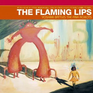 The Flaming Lips - Yoshimi Battles the Pink Robots cover art The Flaming Lips - Yoshimi Battles the Pink Robots cover art