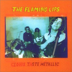 The Flaming Lips - Clouds Taste Metallic cover art