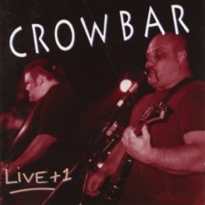Crowbar - Live + 1 cover art