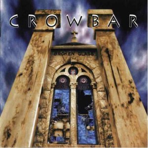 Crowbar - Broken Glass cover art