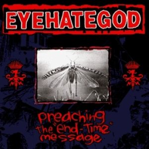 Eyehategod - Preaching the End-Time Message cover art