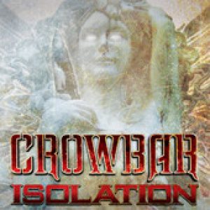 Crowbar - Isolation cover art
