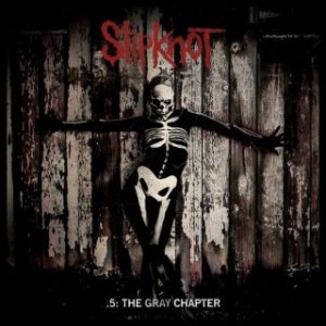 Slipknot - .5: the Gray Chapter cover art Slipknot - .5: the Gray Chapter cover art
