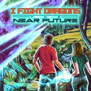 I Fight Dragons - The Near Future cover art