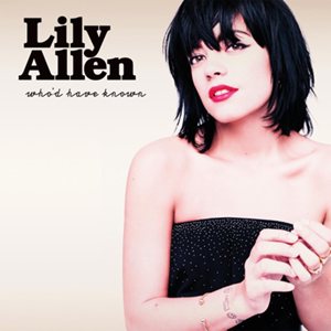Lily Allen - Who'd Have Known cover art
