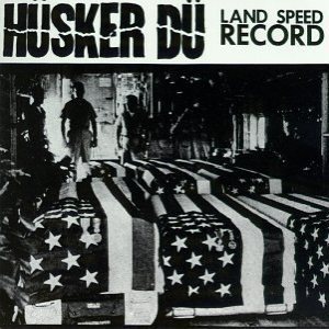 Hüsker Dü - Land Speed Record cover art