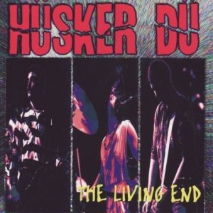 Hüsker Dü - The Living End cover art