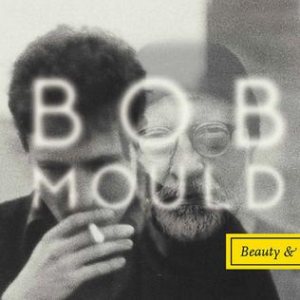 Bob Mould - Beauty & Ruin cover art