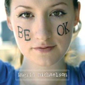 Ingrid Michaelson - Be OK cover art