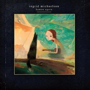 Ingrid Michaelson - Human Again cover art
