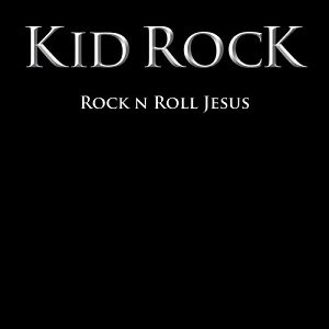 Kid Rock - Rock n Roll Jesus cover art