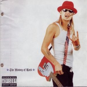 Kid Rock - The History of Rock cover art