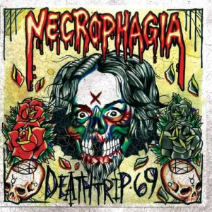 Necrophagia - Deathtrip 69 cover art