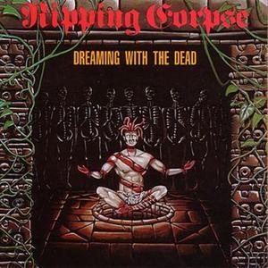 Ripping Corpse - Dreaming With the Dead cover art
