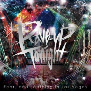 Fear, and Loathing in Las Vegas - Rave-up Tonight cover art