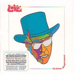 Love - The Forever Changes Concert cover art