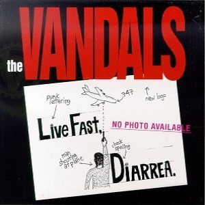 The Vandals - Live Fast, Diarrhea cover art