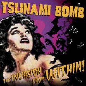 Tsunami Bomb - The Invasion from Within! cover art