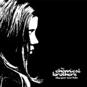 The Chemical Brothers - Dig Your Own Hole cover art