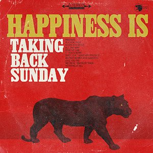 Taking Back Sunday - Happiness Is cover art Taking Back Sunday - Happiness Is cover art