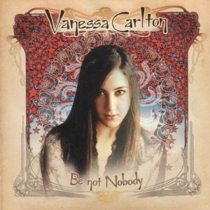 Vanessa Carlton - Be Not Nobody cover art