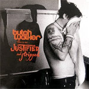 Butch Walker - This Is Me... Justified and Stripped cover art