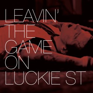 Butch Walker - Leavin' the Game on Luckie Street cover art