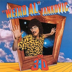 "Weird Al" Yankovic - "Weird Al" Yankovic in 3-D cover art