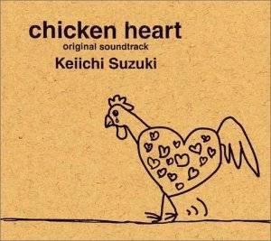 Keiichi Suzuki - Chicken Heart cover art