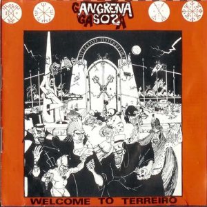 Gangrena Gasosa - Welcome to Terreiro cover art