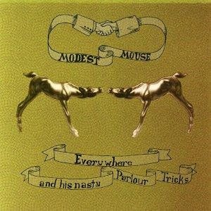 Modest Mouse - Everywhere and His Nasty Parlour Tricks cover art
