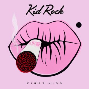 Kid Rock - First Kiss cover art