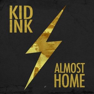 Kid Ink - Almost Home cover art