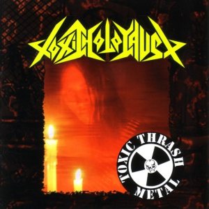 Toxic Holocaust - Toxic Thrash Metal cover art