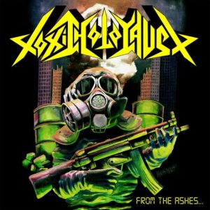 Toxic Holocaust - From the Ashes of Nuclear Destruction cover art