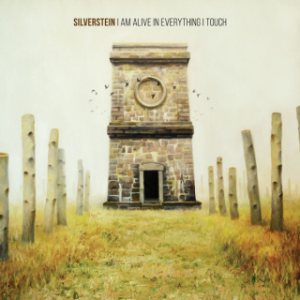 Silverstein - I Am Alive in Everything I Touch cover art